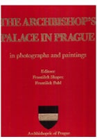 The Archbishop´s palace in Prague in photographs and paintings
