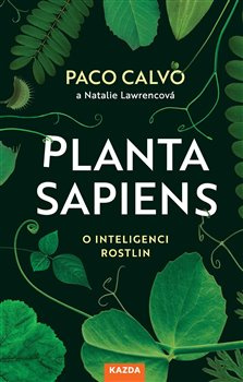 Planta sapiens. O inteligenci rostlin