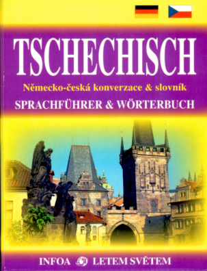 Tschechisch Německo-česká konverzace a slovník