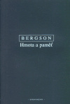 Bergson - Hmota a paměť