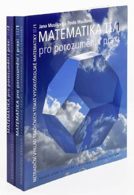 Matematika II/1+2  pro porozumění a praxi