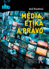 Recenze knihy Média, etika a právo