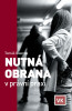 Recenze knihy Nutná obrana v právní praxi