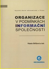Organizace v podmínkách informační společnosti