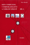 Soft computing v podnikatelství a veřejné správě, I.+II.