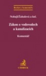 Zákon o vodovodech a kanalizacích - Komentář