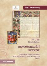 Novomoravští rodové. - I. Olomoučtí protestanté ve zmocňovací listině z roku 1610 - Část II.