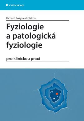 Fyziologie a patologická fyziologie - pro klinickou praxi