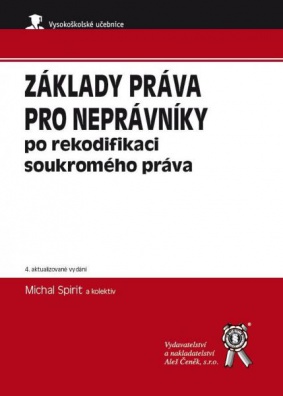 Základy práva pro neprávníky po rekodifikaci soukromého práva, 4. vydání