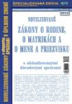 Zákony o matrikách, o rodine a o mene a priezvisku s aktualizovanou dôvodovou správou v úplnom znení