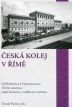 Česká kolej v Římě-Od Bohemica k Nepomucenu,130 let existence české kulturní a vzdělávací instituce