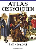 Atlas českých dějin, 1. díl -do r. 1618