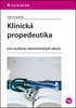 Klinická propedeutika - pro studenty zdravotnických oborů