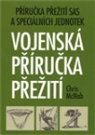 Vojenská příručka přežití. Příručka přežití SAS a speciálních jednotek