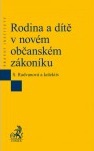 Rodina a dítě v novém občanském zákoníku