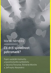 Co drží společnost pohromadě?