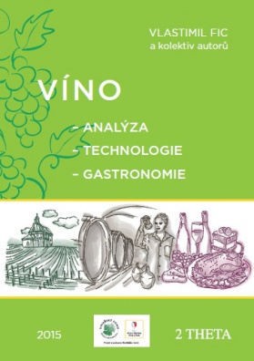 VÍNO - analýza - technologie - gastronomie