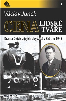 Cena lidské tváře - Drama Dejvic a jejich obyvatel v Květnu 1945