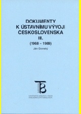 Dokumnety k ústavnímu vývoji československa III.