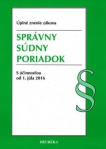 Správny súdny poriadok s účinnosťou od 1. júla 2016 - úplné znenie zákona