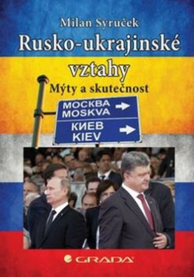 Rusko-ukrajinské vztahy. Mýty a skutečnosti