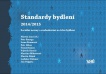 Standardy bydlení 2014/2015. Sociální normy a rozhodování na trhu bydlení