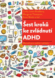 Šest kroků ke zvládnutí ADHD - Manuál pro rodiče i učitele