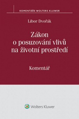 Zákon o posuzování vlivů na životní prostředí - Komentář