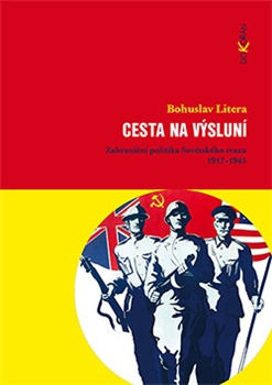 Cesta na výsluní - Zahraniční politika Sovětského svazu 1917-1945