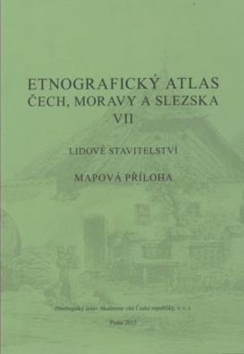 Etnografický atlas Čech, Moravy a Slezska VII. - Lidové stavitelství