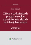 Zákon o podmienkach predaja výrobkov a poskytovania služieb na trhových miestach - komentár