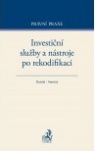 Investiční služby a nástroje po rekodifikaci