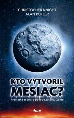 Kto vytvoril mesiac? - Prevratná teória o pôvode satelitu zeme