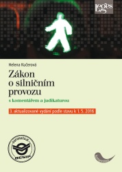 Zákon o silničním provozu s komentářem a judikaturou, 3. vydání - podle stavu k 1. 5. 2016