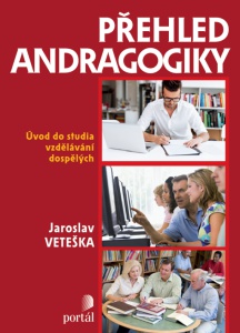Přehled andragogiky - Úvod do studia vzdělávání a učení se dospělých