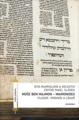 Moše ben Majmon - Majmonides, Filosof, právník a lékař