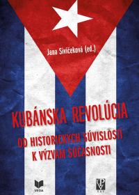 Kubánska revolúcia - Od historických súvislostí k význam súčasnosti