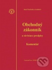 Obchodný zákonník a súvisiace predpisy. Komentár, 4. vydanie