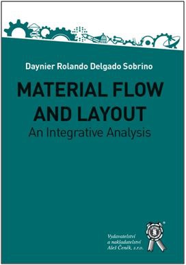 MATERIAL FLOW AND LAYOUT. An Integrative Analysis
