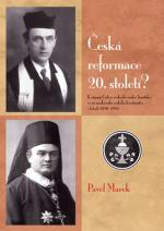 Česká reformace 20. století?