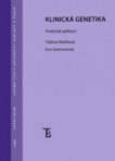 Klinická genetika. Praktické aplikace