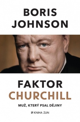 Faktor Churchill - muž, který psal dějiny