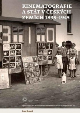 Kinematografie a stát v českých zemích 1895 - 1945