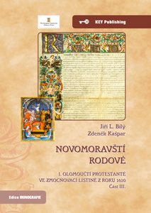 Novomoravští rodové. I. olomoučtí protestanté ve zmocňovací listině z roku 1610. Část III.