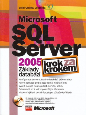Microsoft SQL Server 2005: základy databází