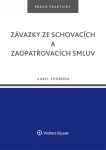 Závazky ze schovacích a zaopatřovacích smluv