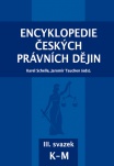 Encyklopedie českých právních dějin, III. svazek K-M