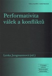 Performativita válek a konfliktů - Válka a konflikt v české literatuře