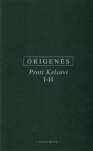 Órigenés - Proti Kelsovi I-II