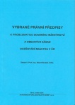 Vybrané právní předpisy k problematice soudního inženýrství a obecných zásad oceňování majetku v ČR